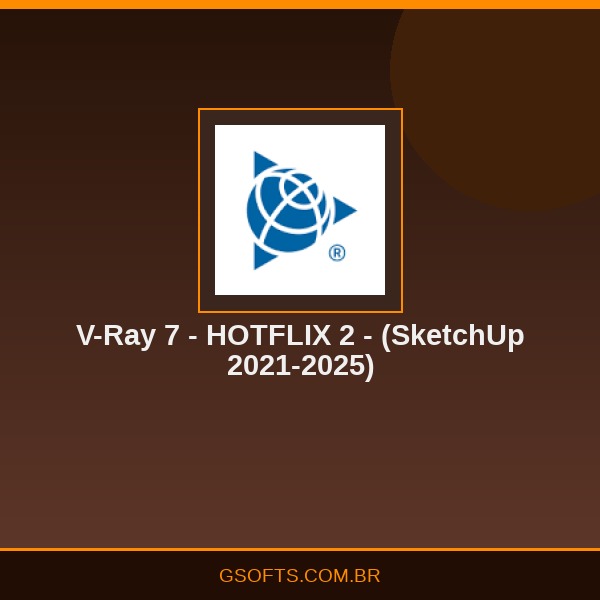 V-Ray 7 - HOTFLIX 2 - (SketchUp 2021-2025)